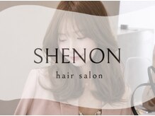 SHENON【シェノン】【5月18日NEW OPEN（予定）】