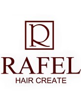 RAFEL HAIR CREATE 【ラフェル ヘアー クリエイト】