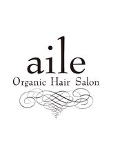 aile Organic Hair Salon 西大寺　【エール　オーガニックヘアサロン】