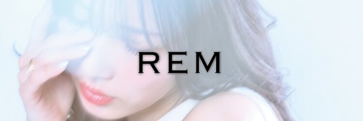 レム 武蔵小杉店(REM)のサロンヘッダー