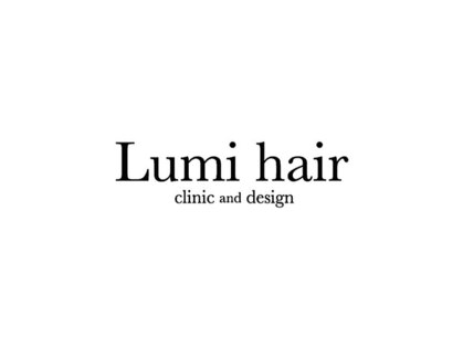 Lumi hair -美髪再整-額新保店【ルミヘアー】【10月中旬NEW OPEN(予定)】の写真