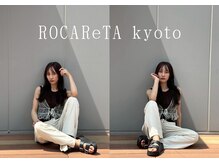 ロカリタ キョウト 四条大宮店(ROCAReTA kyoto)