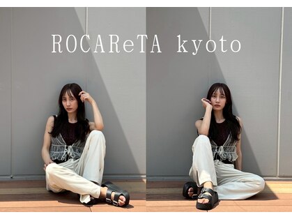 ロカリタ キョウト 四条大宮店(ROCAReTA kyoto)の写真