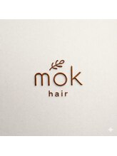 mok hair【3/20 OPEN(予定)】