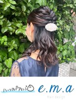 エマヘアデザイン(e.m.a Hair design) ハーフアップアレンジ