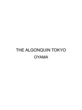 THE ALGONQUIN TOKYO OYAMA