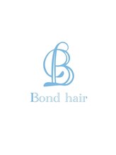 Bond hair【ボンドヘアー】