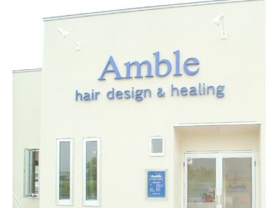 アンブル ヘアデザインアンドヒーリング 古正寺店(Amble hair design&hialing)