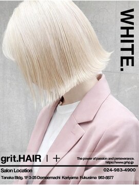グリット ヘアープラス(grit.HAIR|+) 【grit.】ホワイト外ハネボブ/ブリーチ/複雑履歴/郡山