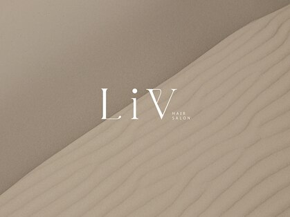 LiV HAIR SALON【1月下旬 NEW OPEN(予定)】の写真