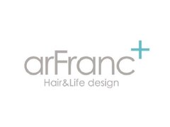 Hair&Lifedesign arFranc+【アールフランプラス】