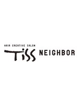 Tiss_NEIGHBOR Men's Salon【ティス　ネイバー　メンズ　サロン】