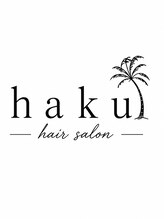 ハク(haku)&nbsp;入社 予定