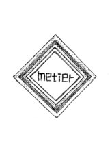 metier【メティエ】