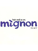 hair and so on mignon