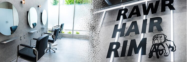 ロアーヘアーリム(RAWR hair RIM)のサロンヘッダー