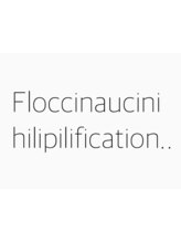 フロクシノーシナイヒリパイリフィケーション(Floccinaucinihilipilification)