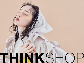 THINK SHOP 女性スタイリスト専門サロン 神戸三宮【シンクショップ】