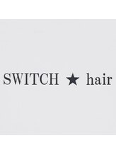 SWITCH hair