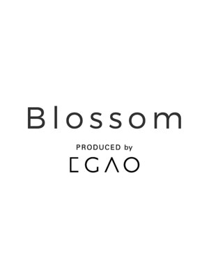 ブロッサム プロデュースド バイ エガオ(Blossom PRODUCED by EGAO)