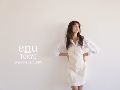 エヌ トーキョー(enu TOKYO)の写真