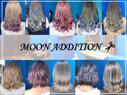 ムーンアディション(MOON ADDITION)の写真