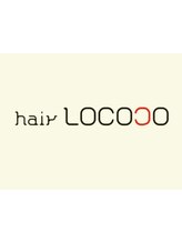 hair LOCOCO　【ヘア　ロココ】