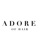 ADORE OF HAIR【アドールオブヘアー】