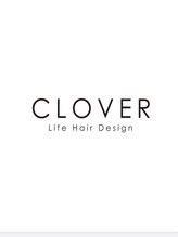 CLOVER Life Hair Design 【クローバーライフヘアデザイン】