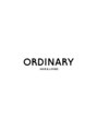オーディナリー(Ordinary)/Ordinary hair&living