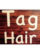 Tag Hair【タグヘアー】