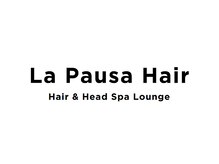 ラポーザヘア(La Pausa Hair)