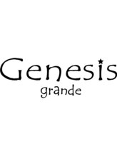 Genesis grande【ジェネシス グランデ】