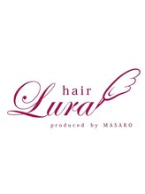 hair Lura produced by MASAKO北島店【ルーラ】