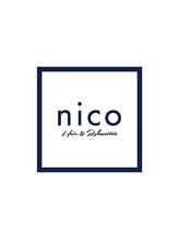 Nico hair＆relaxation 【ニコヘア アンドリラクゼーション】