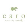 カロ プロデュース バイ ローブ(caro produce by L'aube)のお店ロゴ