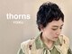 ソーンズ ヨイク(thorns YOIKU)の写真