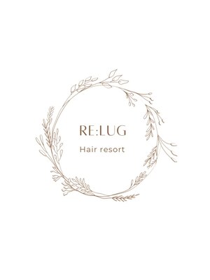 リラグ(Re:Lug)