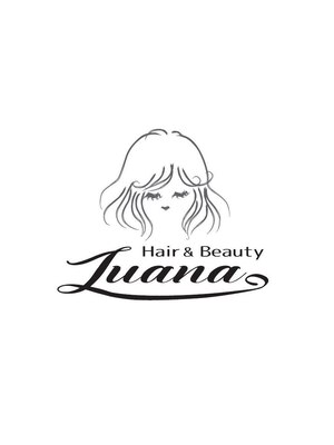 ルアナ ヘアアンドビューティ(Luana hair&beauty)