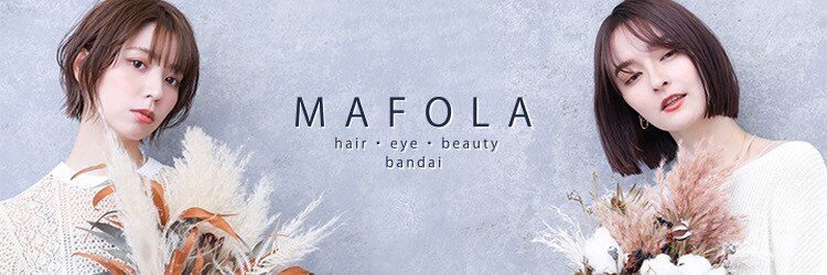 マホラ 万代店(mafola)のサロンヘッダー