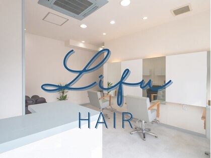 リフヘアー(Lifu hair)の写真