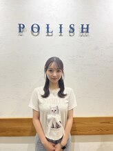 ポリッシュ 東向日店(POLISH) 若林 季京