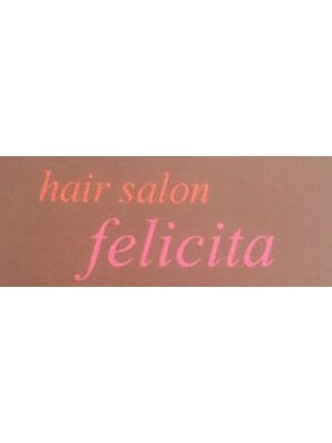 ヘアー サロン フェリチタ(hair salon felicita)