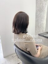 プレジールバイラファブリック(PLAISIR by LA FABRIQUE)&nbsp;PLAISIR/佐々木　ワンカラー　グレージュ　透明感カラー　草加