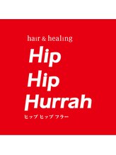 Hip　Hip　Hurrah 【ヒップヒップフラー】