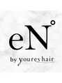 エン バイ ユアーズヘア 銀座店(eN° by youres hair) eN° スタイル
