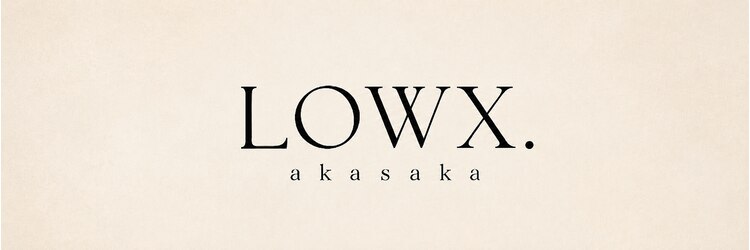 ロウクス アカサカ(LOWX.akasaka)のサロンヘッダー