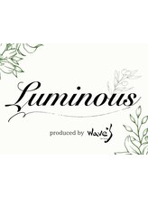 Luminous【ルミナス】