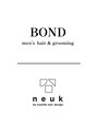 ボンド ヌーク(BOND / neuk)/BOND / neuk
