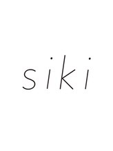 siki　【シキ】